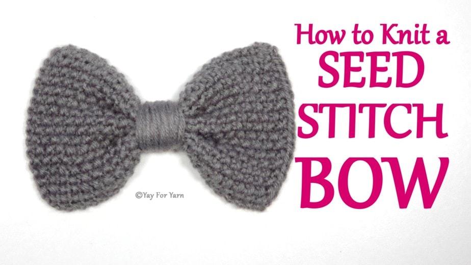 How to Knit a Seed Stitch Bow – Free Knitting Pattern