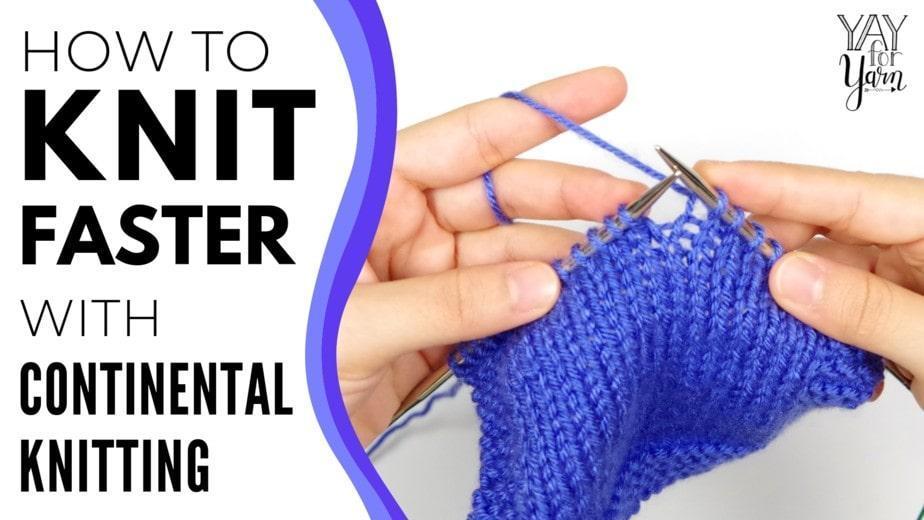 This One Switch Can Help You KNIT FASTER | How to Knit Faster with Continental Knitting