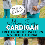A collage of a little girl in gray crochet cardigan with text that reads ‘Quick and Easy, Mini Cozy Cardigan-Free Crochet Pattern and Video Tutorial’