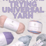 "My First Time Trying Universal Yarn" Pinterest image with yarn and white paper-like texture background