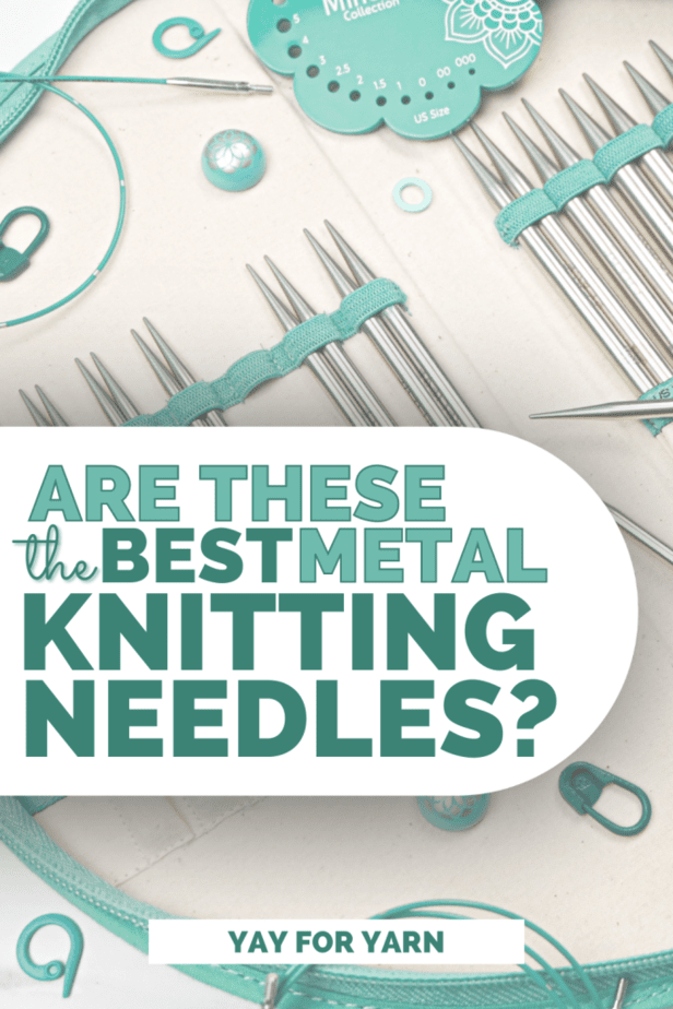Are These the BEST Metal Knitting Needles? - Yay For Yarn