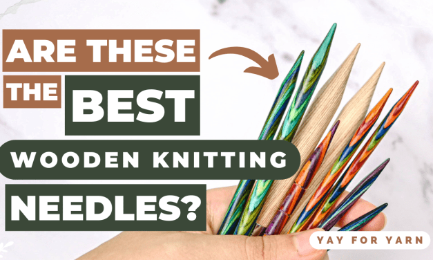 Are These The BEST Wooden Knitting Needles? KnitPicks Options Laminated Birch Knitting Needle Review